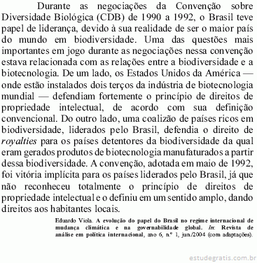 Tendo como referência inicial o texto acima julgue os it